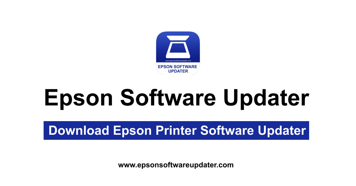 Download Epson Printer Software Updater